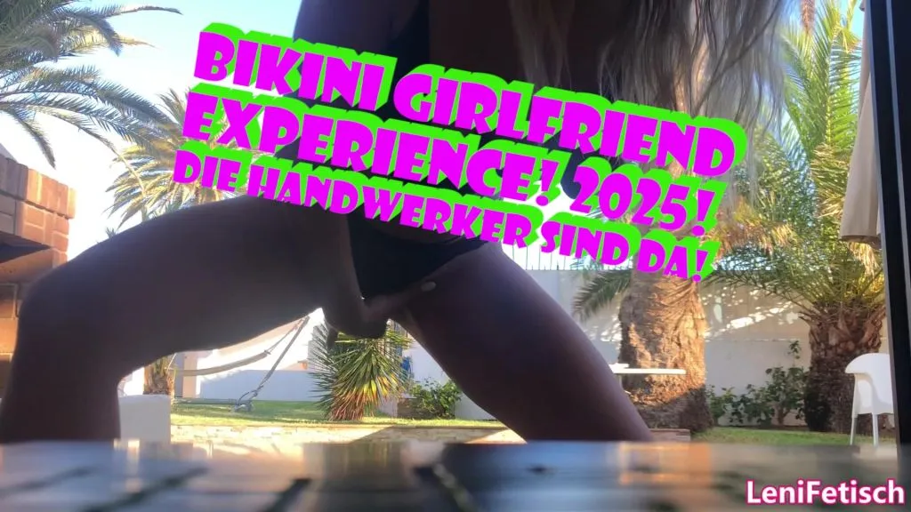 thumbnail foto nr. 10 von BIKINI GIRLFRIEND EXPERIENCE! 2025! DIE HANDWERKER SIND DA!