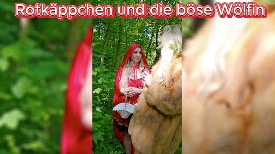 Rotkäppchen und die böse Wölfin!