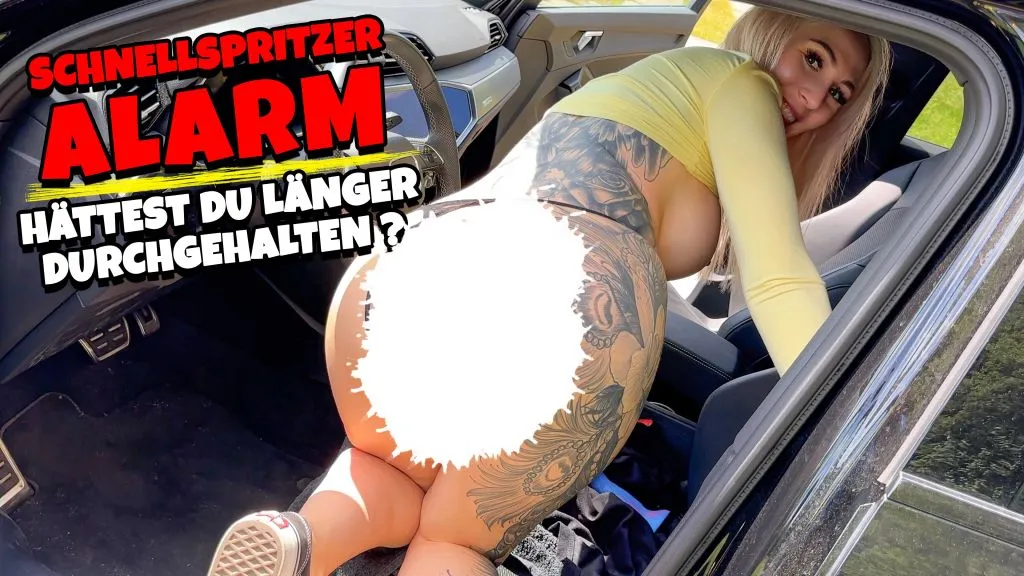 Schnellspritzer Alarm - Hättest du länger durchgehalten ?