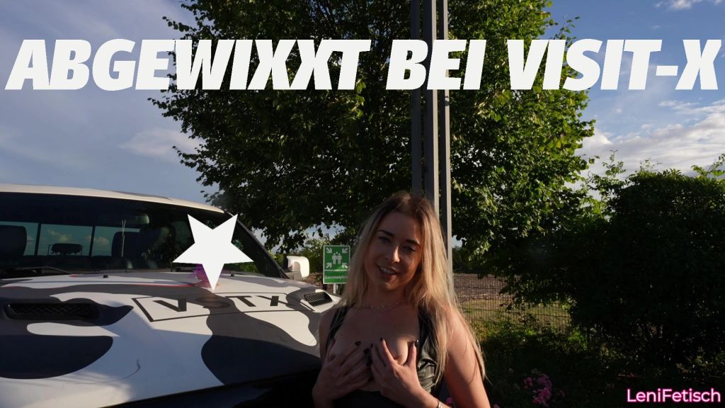 ABGEWIXXT BEI VISIT-X 😇