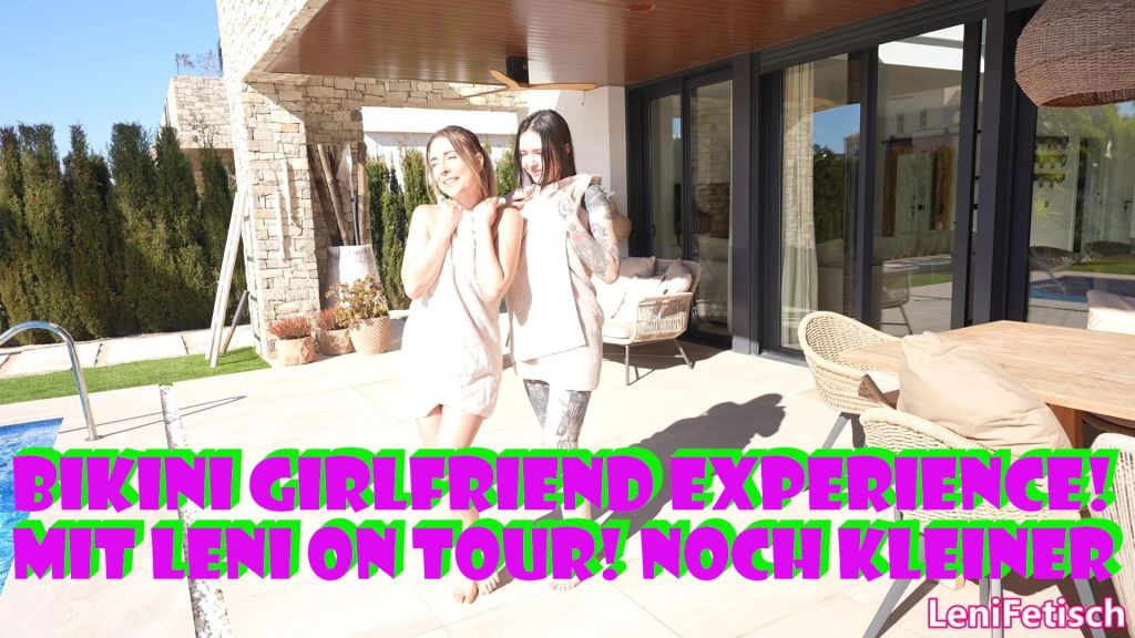 BIKINI GIRLFRIEND EXPERIENCE! MIT LENI ON TOUR! NOCH KLEINER
