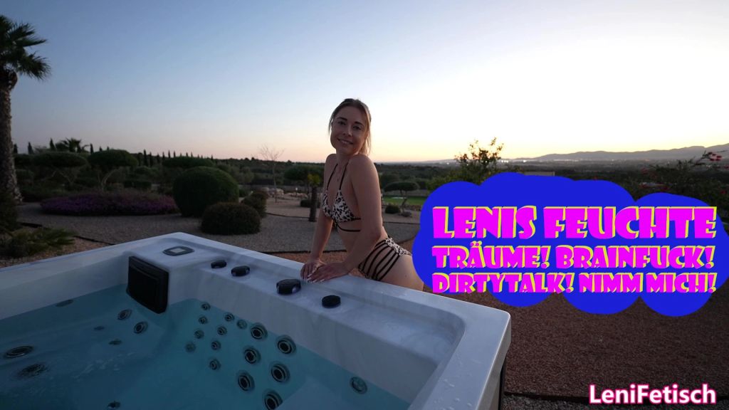 LENIS FEUCHTE TRÄUME! BRAINFUCK! DIRTYTALK! NIMM MICH!