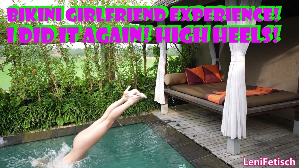 BIKINI GIRLFRIEND EXPERIENCE! I DID IT AGAIN! HIGH HEELS!