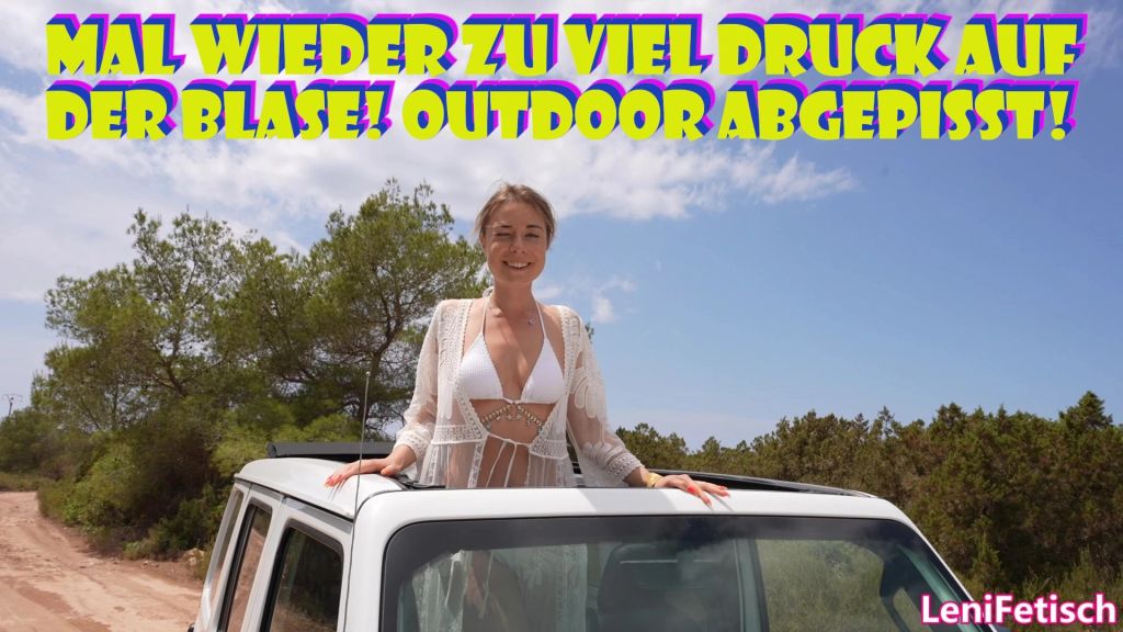 MAL WIEDER ZU VIEL DRUCK AUF DER BLASE! OUTDOOR ABGEPISST!