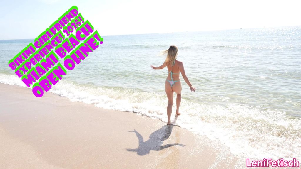 BIKINI GIRLFRIEND EXPERIENCE! 2025! MIAMI BEACH OBEN OHNE!