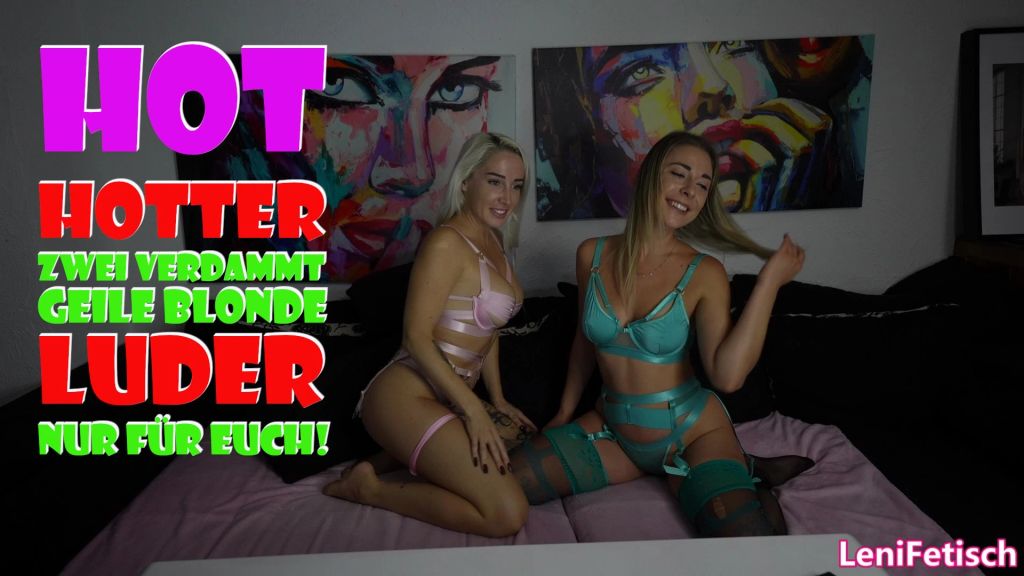 HOT, HOTTER, ZWEI VERDAMMT GEILE BLONDE LUDER NUR FÜR EUCH!