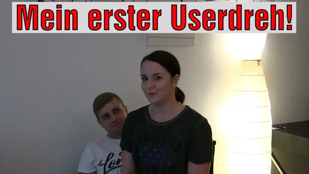 Mein erster Userdreh!