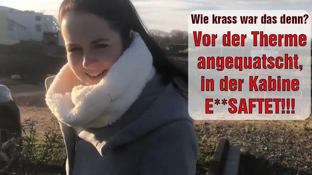 Wie krass war das denn? Vor der Therme angequatscht...