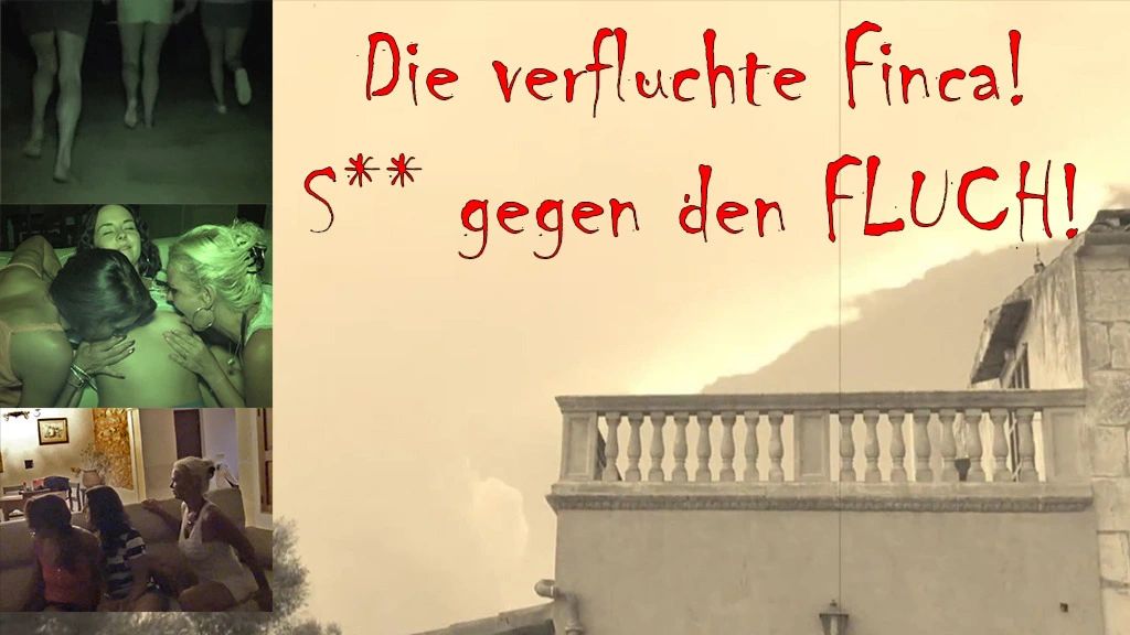 Die verfluchte Finca! – Sex gegen den Fluch!