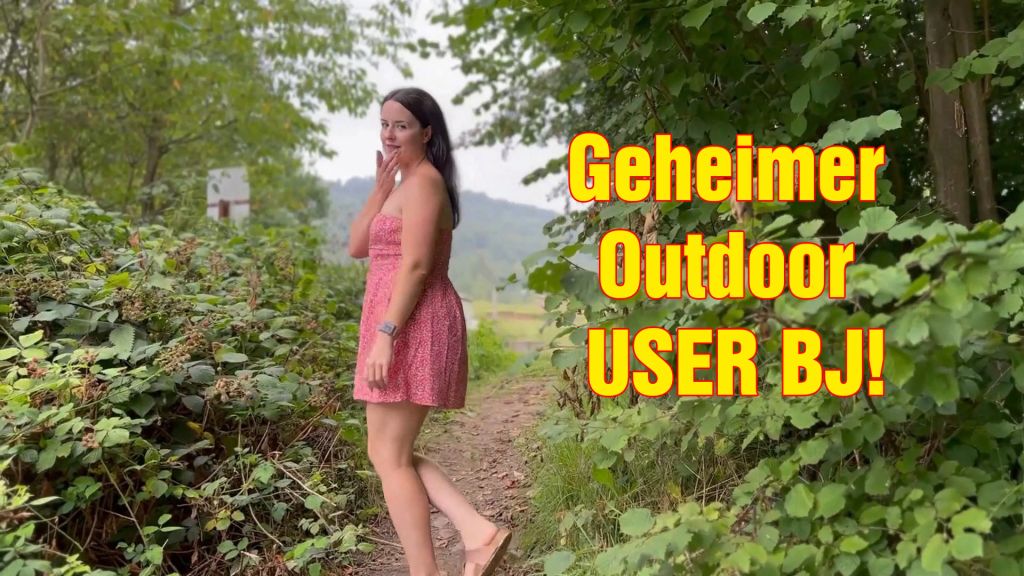 Geheimer Outdoor USER BJ!