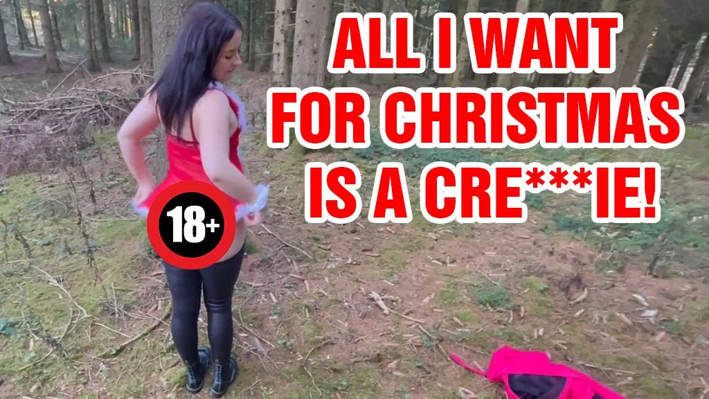 ALL I WANT FOR CHRISTMAS IS A CREAMPIE!!!