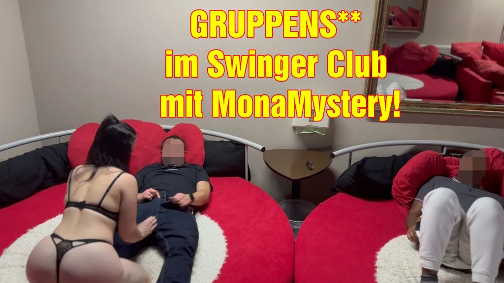GRUPPENSEX im Swinger Club mit MonaMystery!