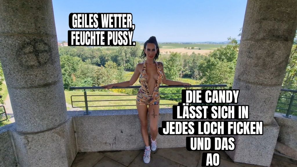 DIE CANDY LÄSST SICH IN JEDES LOCH FICKEN UND DAS AO