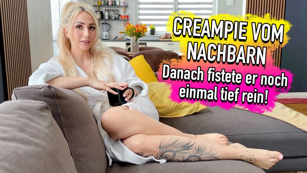 Creampie vom Nachbarn - danach fistete er noch einmal tief