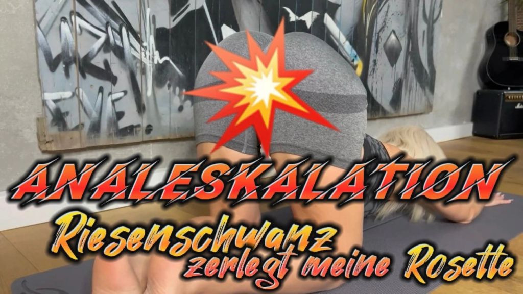 ANALESKALATION !!! Riesenschwanz zerlegt mir meine Rosette