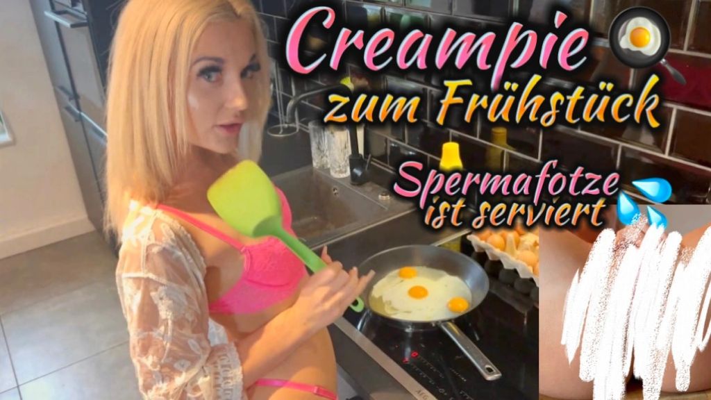 CREAMPIE ZUM FRÜHSTÜCK !! Spermafotze ist serviert