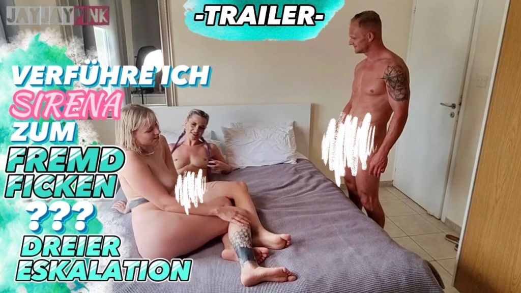 VERFÜHRE ICH SIRENA ZUM FREMDFICKEN?? DREIERESKALATION !!!