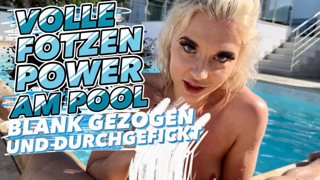 VOLLE FOTZENPOWER AM POOL !! BLANK GEZOGEN UND DURCHGEFICKT!