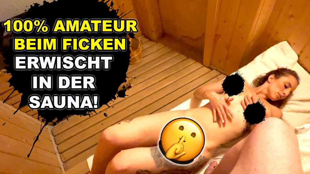 100 % AMATEUR ! ERWISCHT BEIM FICKEN IN DER SAUNA !