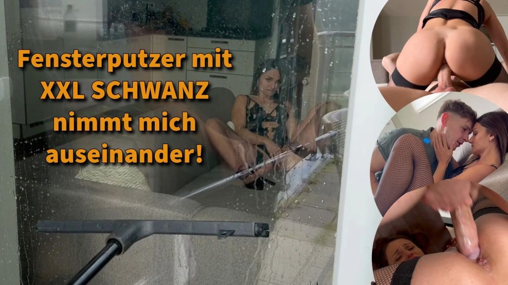 Fensterputzer mit XXL SCHWANZ nimmt mich auseinander!