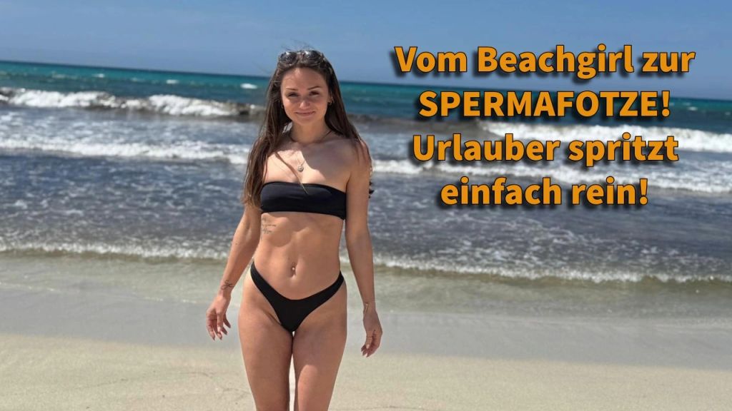 sexy foto nr. 10 von Vom Beachgirl zu SPERMAFOTZE! Urlaubsflirt spritzt einfach r