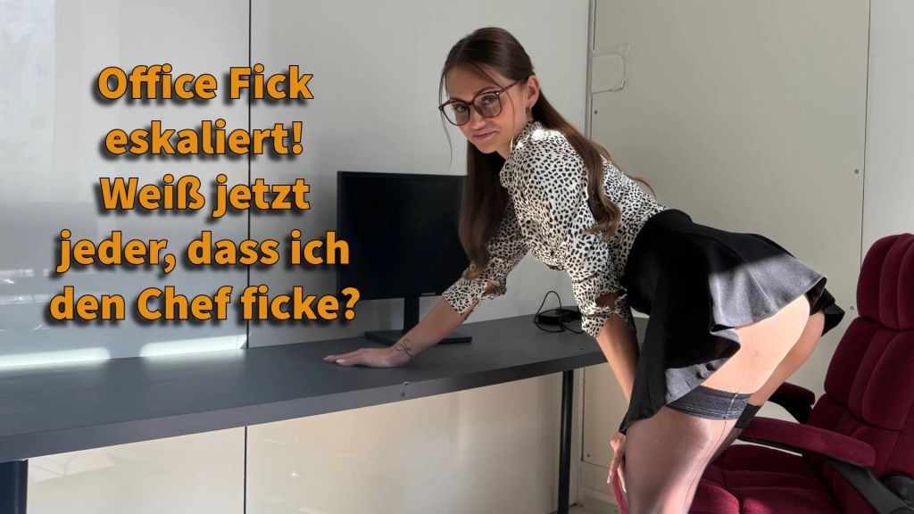Office Fick eskaliert! Weiß jetzt jeder, dass ich den Chef f