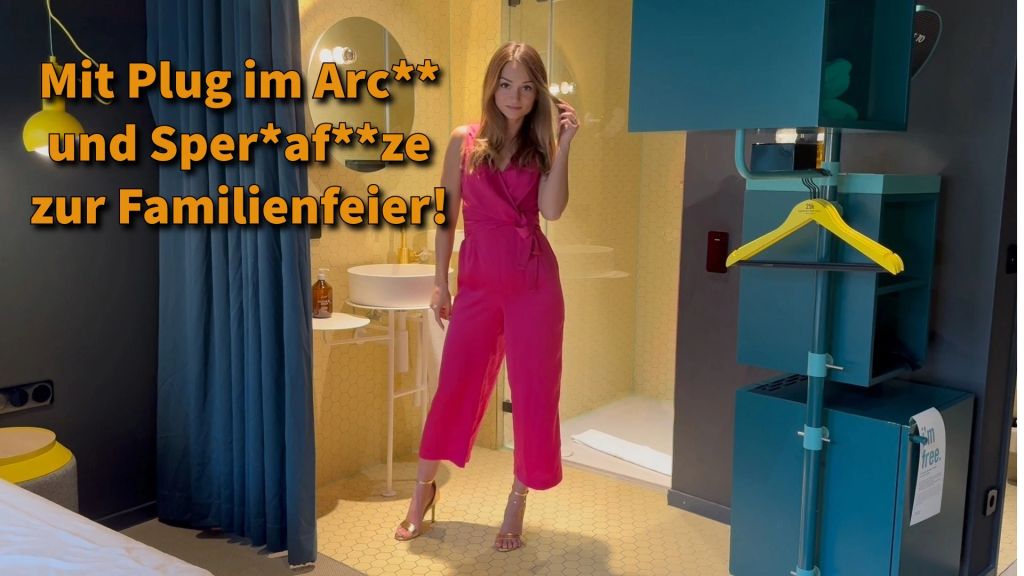 Mit Plug im Arsch und Spermafotze zur Familienfeier!