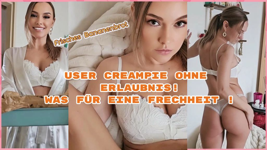 User Creampie ohne Erlaubnis.Was für eine Frechheit - 1. SEX