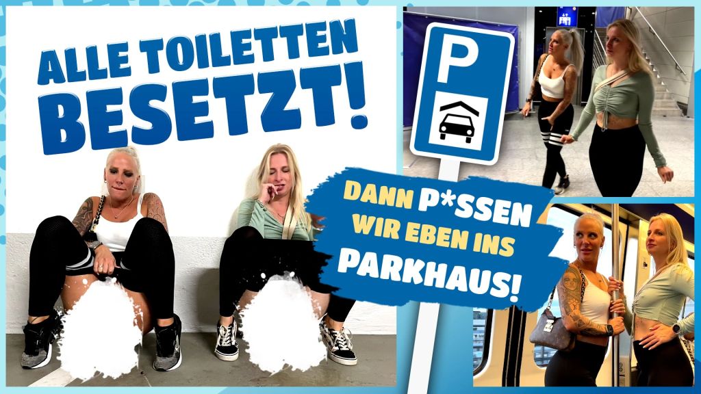Alle Toiletten besetzt - Dann pissen wir eben ins Parkhaus!