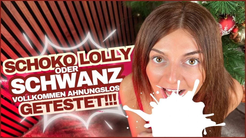 SCHOKOLOLLY ODER SCHWANZ? VÖLLIG AHNUNGSLOS GETESTET!!