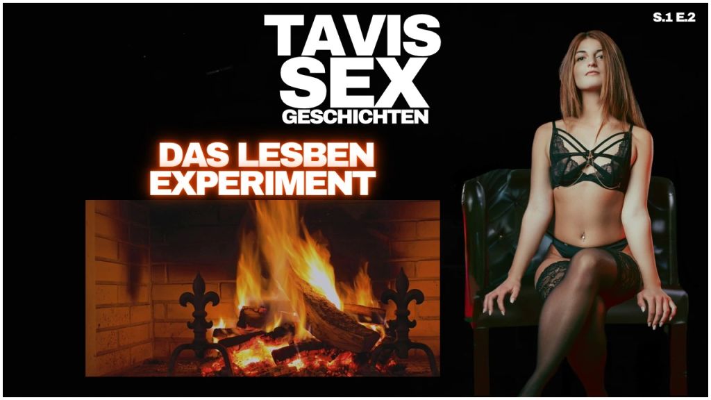 TAVI'S SEX GESCHICHTEN - DAS LESBENEXPERIMENT