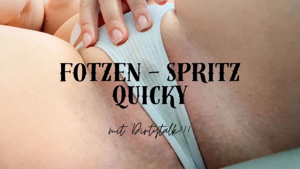 sexy foto nr. 9 von FOTZEN- SPRITZ QUICKY!!! Mit Dirtytalk