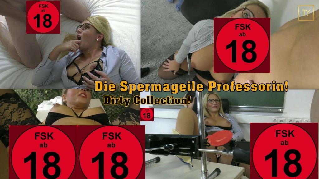 Die Spermageile Professorin! Dirty Collection!