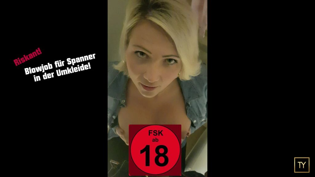 Riskant! Blowjob für Umkleide-Spanner!