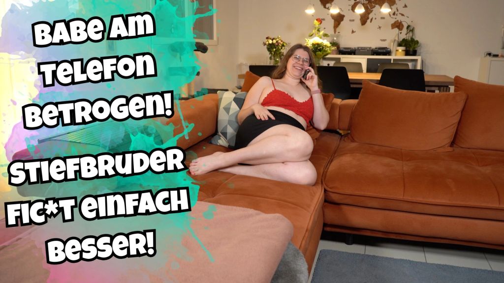 Babe am Telefon betrogen! Stiefbruder fickt einfach besser!