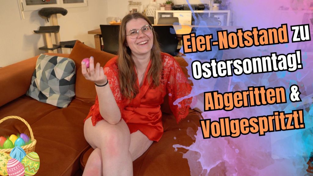 sexy foto nr. 9 von Eier-Notstand zu Ostersonntag! Abgeritten und Vollgespritzt!