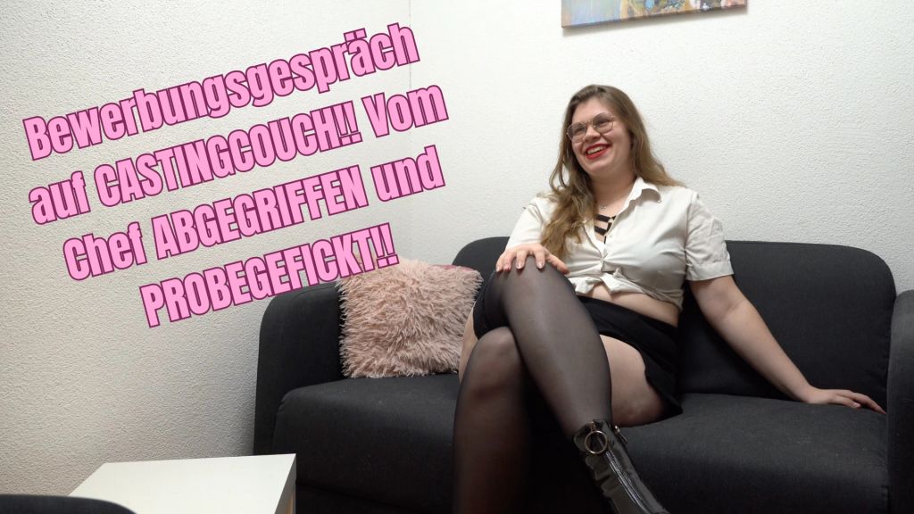 Bewerbungsgespräch auf CASTINGCOUCH!! Vom CHef PROBEGEFICKT!