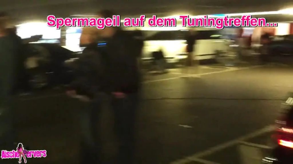 Spermageil auf dem Tuningtreffen...