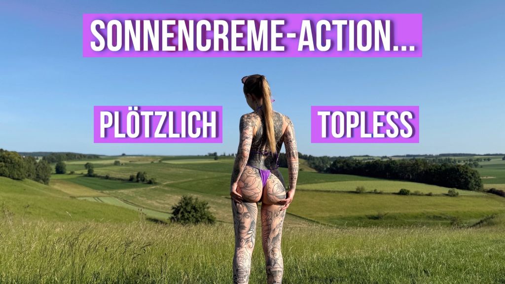 sexy foto nr. 10 von Sonnencreme-Action… plötzlich topless 🌞🔥