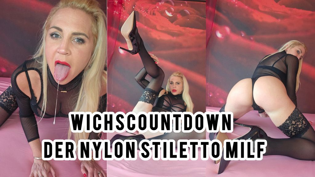 🇩🇪WICHS COUNTDOWN VON DER NYLON STILETTO MILF