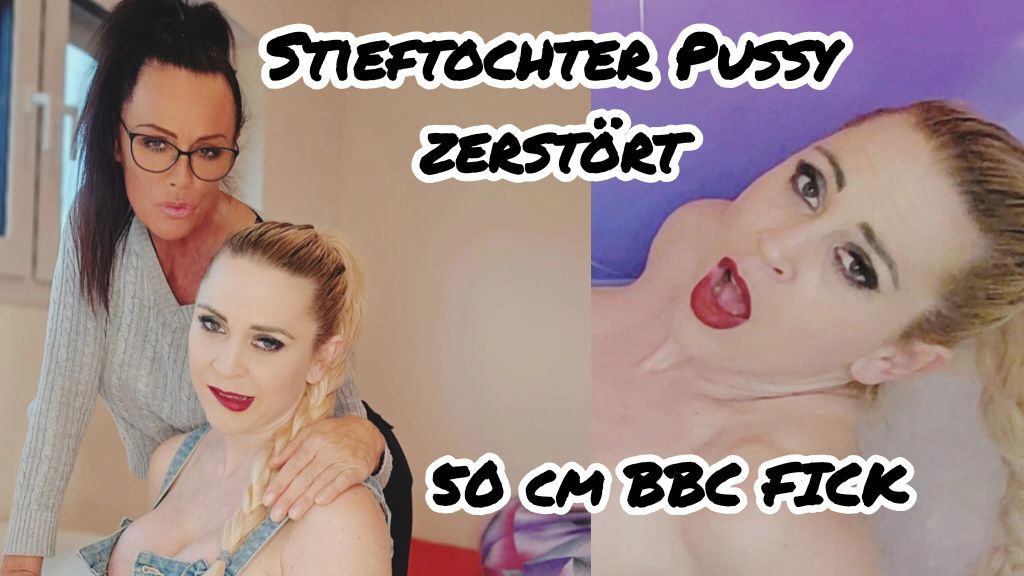 STIEFMUTTER VERPASST STIEFTOCHTER ERSTEN ORGASM mit BBC