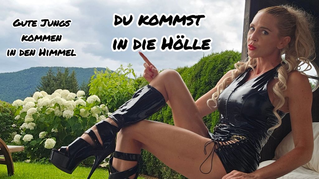 Gute Jungs kommen in den Himmel und du in die Hölle