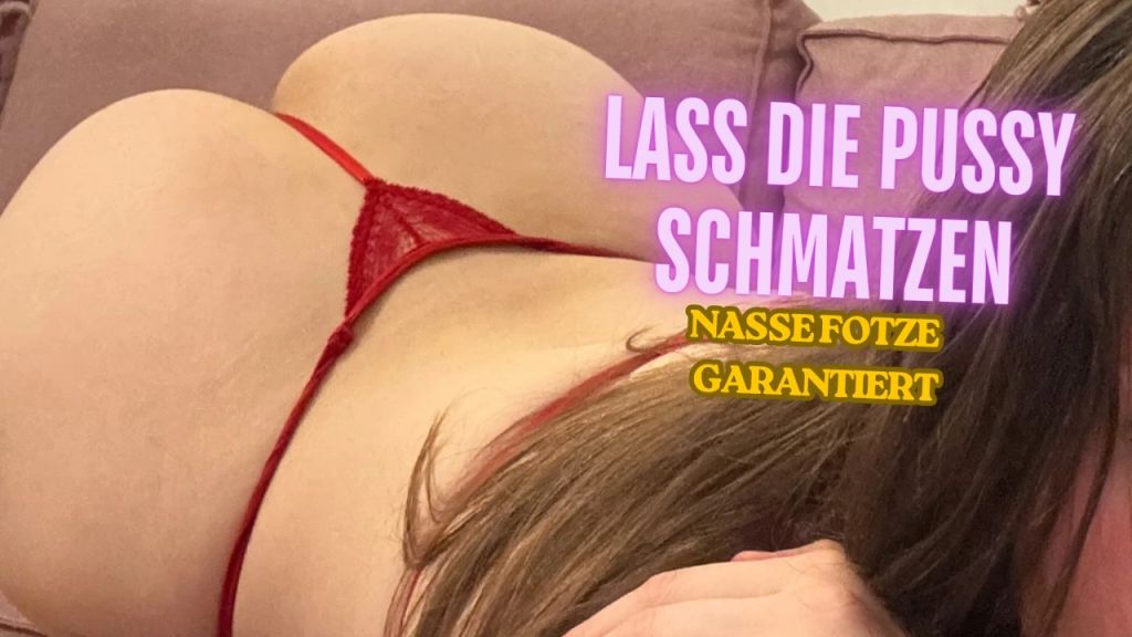 Vorschaubild zum Video „Lass die Muschi schmatzen“ von Miss Jana