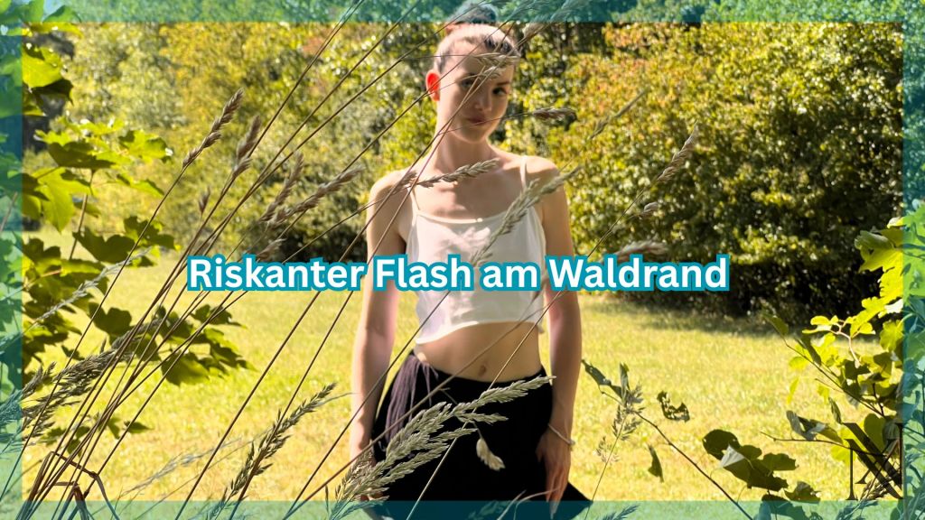 Vorschaubild zum Video „Riskanter Flash am Waldrand 🫦☀️“ von Nyrah Naughtx