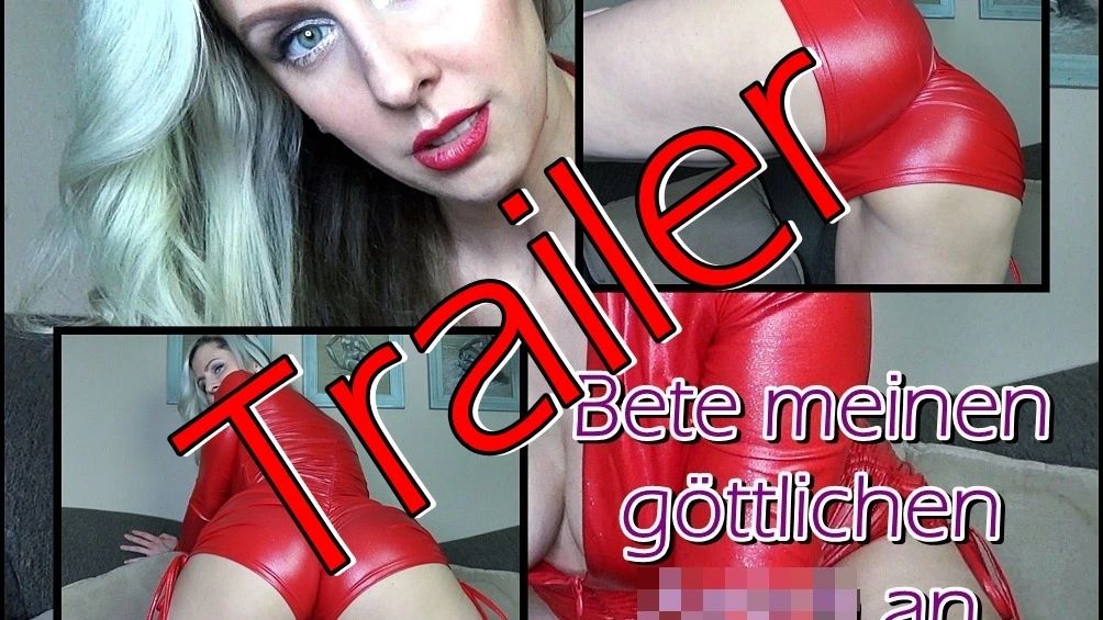 TRAILER - Bete meinen göttlichen Arsch an