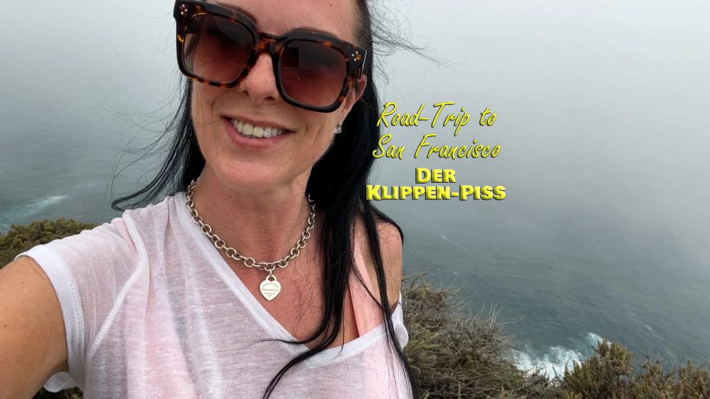 Road-Trip to San Francisco. Der Klippen-Piss