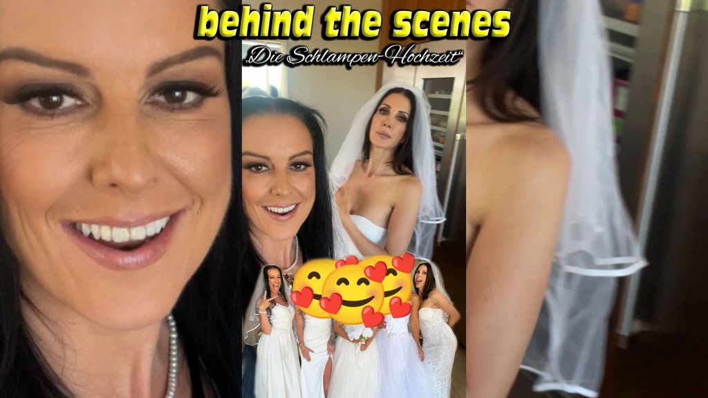 Behind the scenes. Die Schlampen-Hochzeit