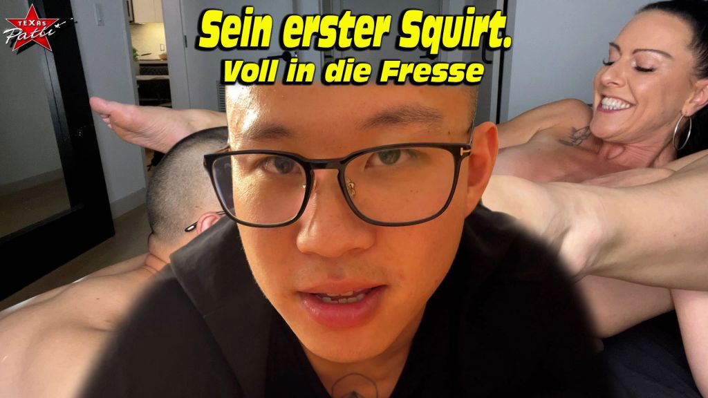Sein erster Squirt. Voll in die Fresse