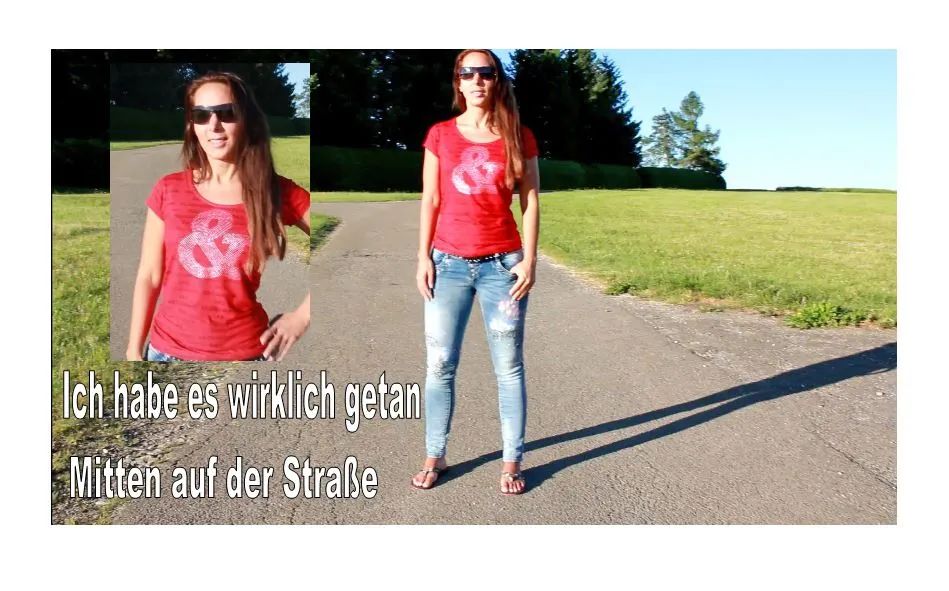 Mitten auf der Straße, ich habe es wirklich getan