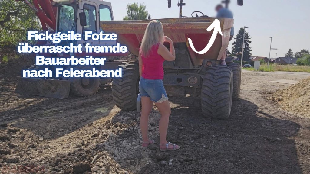 sexy foto nr. 10 von Fickgeile Fotze überrascht fremde Bauarbeiter nach Feieraben